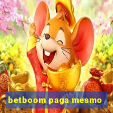 betboom paga mesmo